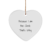 Clerk Heart Ornament with Funny Quote, Gifts for Men, Women, Coworkers, or Family, Christmas Unique Gifts from Friends - Image 1